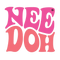 NeeDoh®